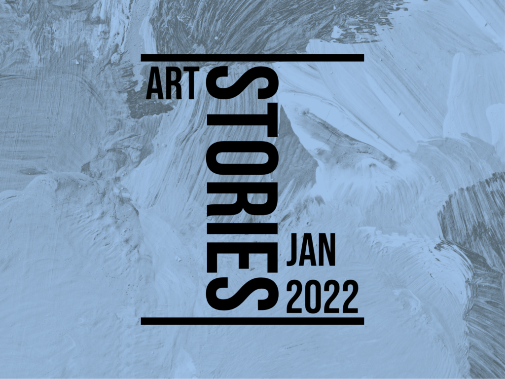 Art Stories Jan 2022