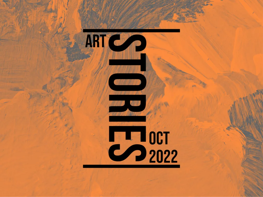 Art Stories Oct 2022